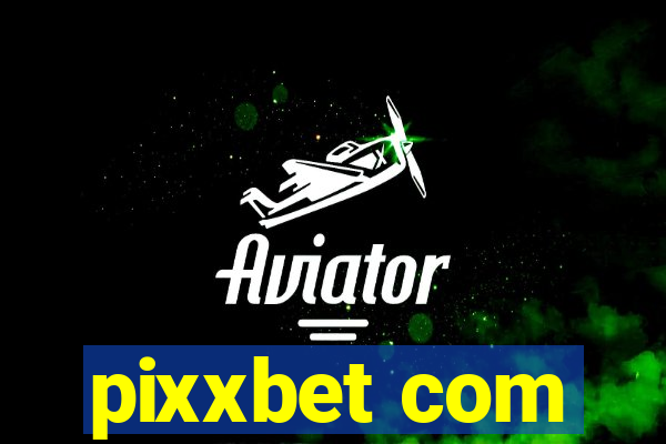 pixxbet com